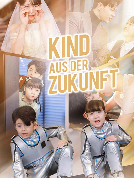 Kind aus der zukunft | komplette serie | short drama deutsch