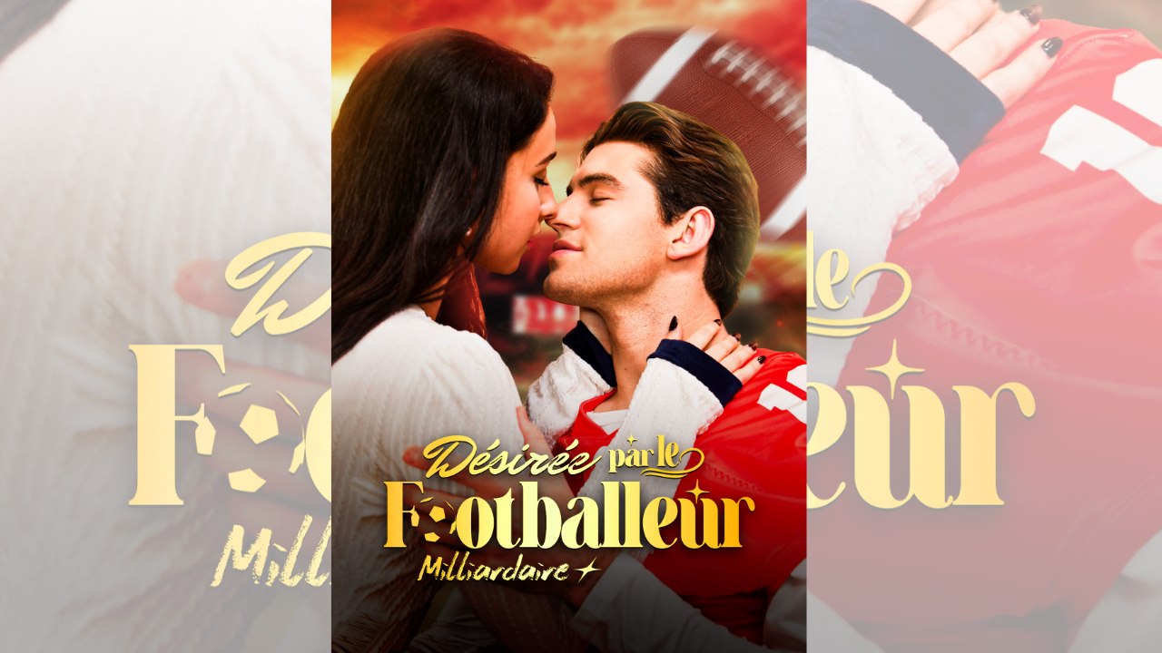 Désirée par le Footballeur Milliardaire | FULL MOVIE | 🌍 ENGSUB | Tragic.Romance