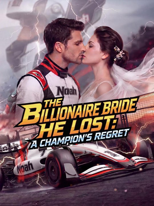 The Billionaire Bride He Lost- A Champion's Regret - FULL - 🧡🍏 🔥[Hot 2026] (2026) - FULL ENGSUB