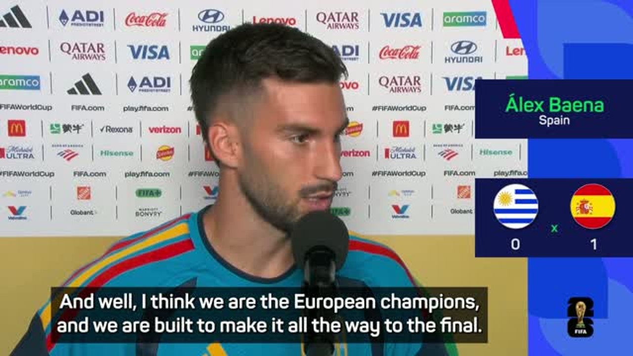 Spain are built to reach the final - Baena