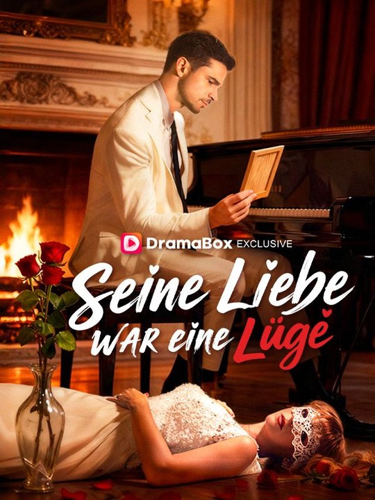 Seine Liebe war eine Lüge(Deutsch Synchronisiert) Ganze Folge