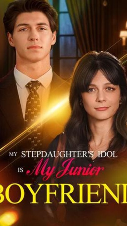 My Stepdaughter's Idol Is My Junior Boyfriend - Full EP (ENGSUB) | Age Gap Romance