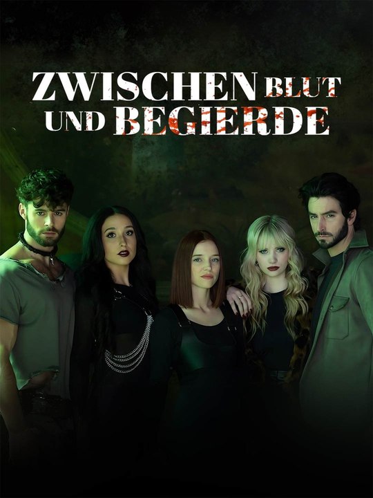 Zwischen Blut und Begierde Ganze Folge