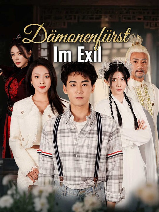 Dämonenfürst im Exil | Komplette Serie | Short Drama Deutsch