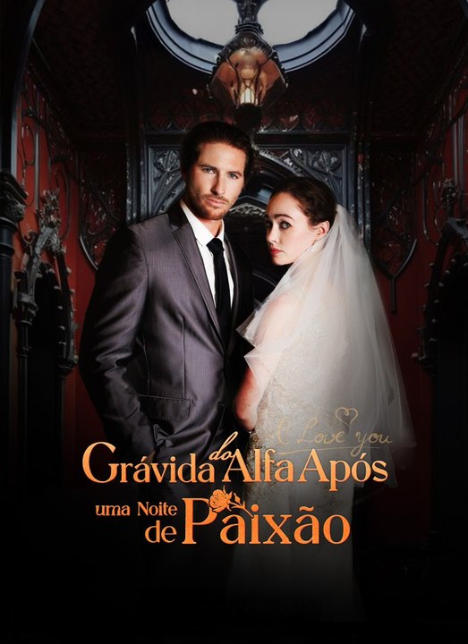 Grávida do Alfa após uma Noite de Paixão Série Completa