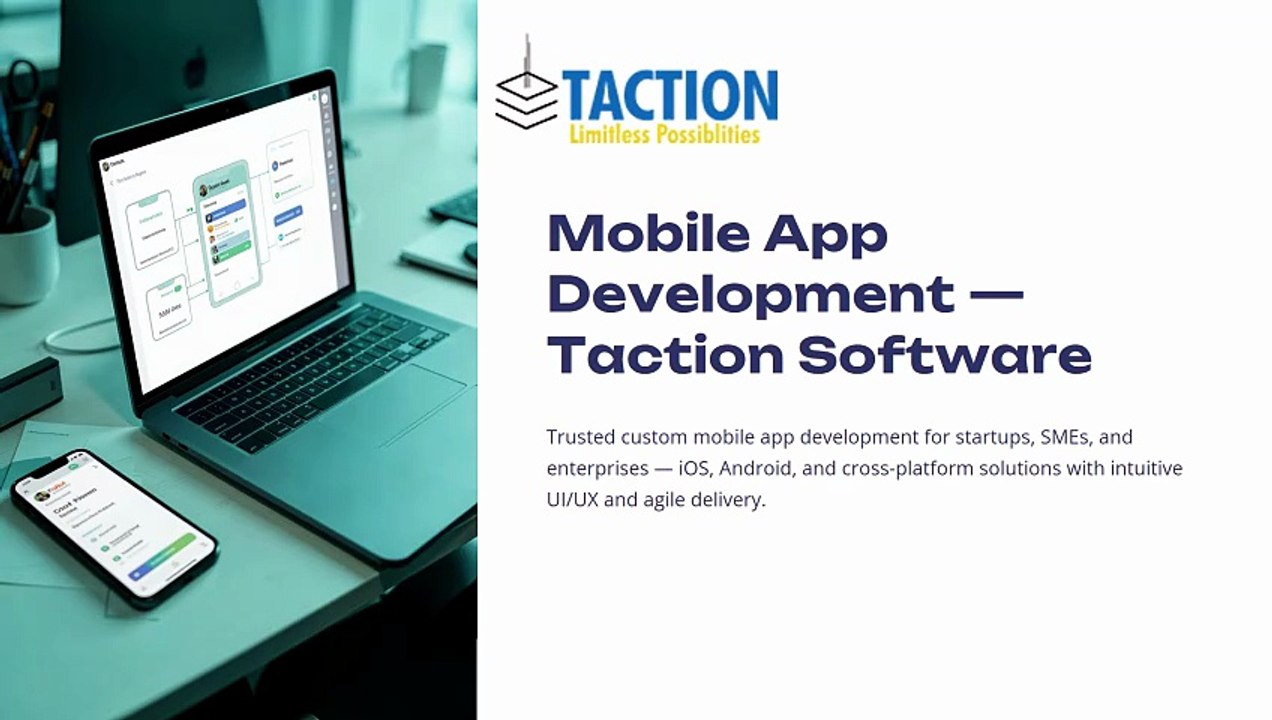 Leading Mobile App Development Company in India – Taction Software
