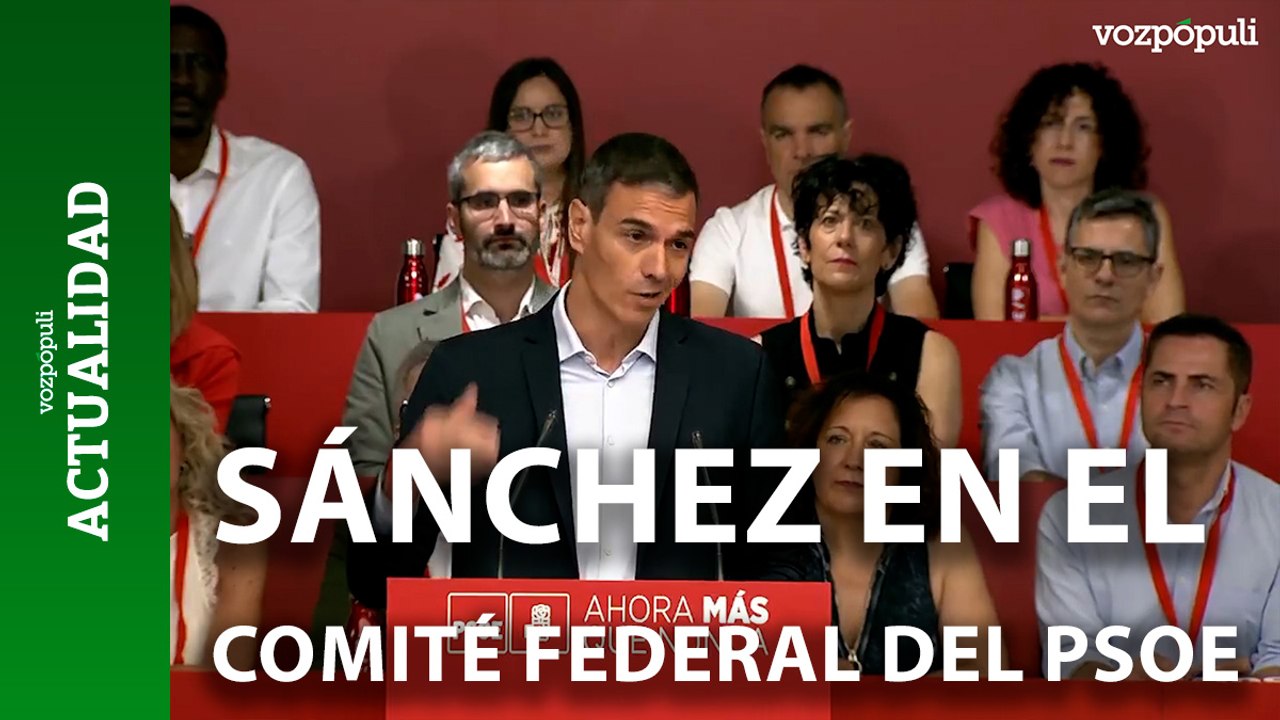 Sánchez en el Comité Federal del PSOE: "España va a ser en 2027 un país mejor que en 2023"