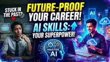 AI Skills Will Upgrade Your Career | How to Future-Proof Your Future