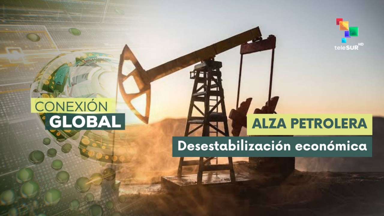 Conexión Global 29-07 Aumentan precios del petróleo