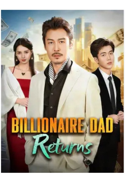 Billionaire Dad Returns - Full HD