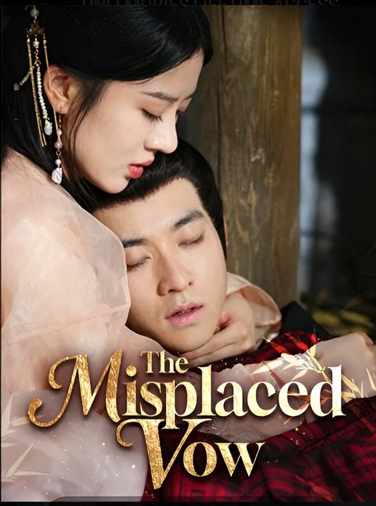 The Misplaced Vow-Drama FULL MOVIES ENGLISH SUB