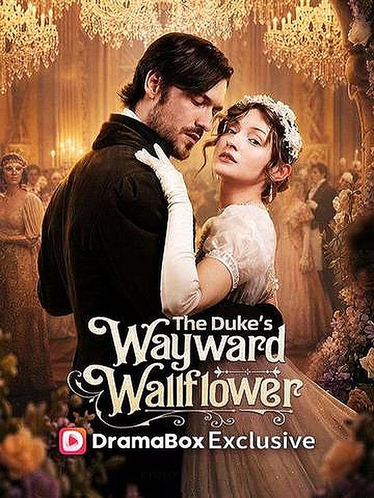 the duke's wayward wallflower FULL'ONLINE -Movie