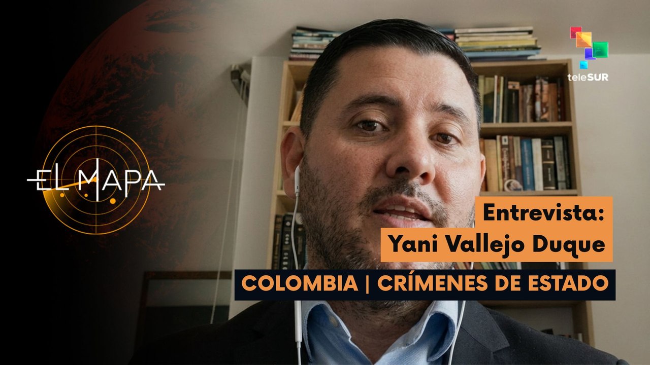 El Mapa | Yani Vallejo Duque |  Colombia | Crímenes de Estado 29-07-2026