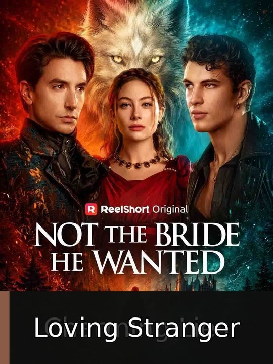 Not the Bride He Wanted #englishsub #fullmovie❌🍿 | Loving Stranger
