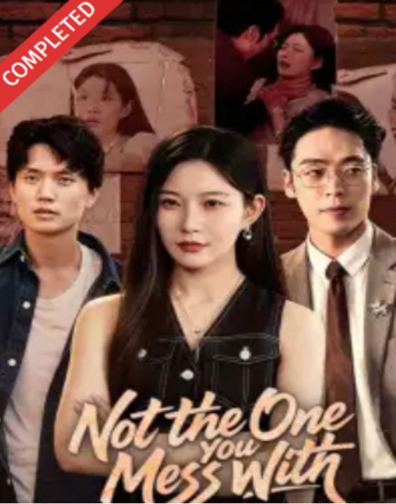 Not the One You Mess With- Full Drama Movie English Sub