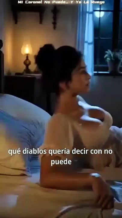 Mi Coronel No Puede... Y Yo Le Ruego Episode CineLatino Drama [Full Movie]