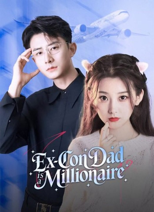 Ex-Con Dad is a Millionaire | Full 50 Eps SD Drama 2026