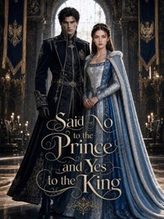 Said No to the Prince and Yes to the King | New Movie 2026
