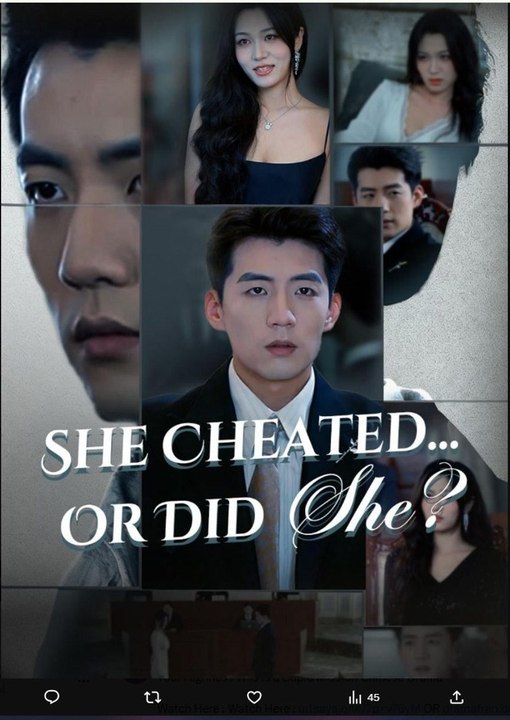 She Cheated Or Did She Chinese Drama - English Sub