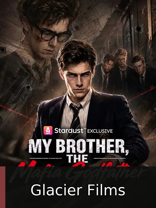 My Brother, the Mafia Godfather #englishsub #fullepisode⚡️❤️🍿 | Glacier Films