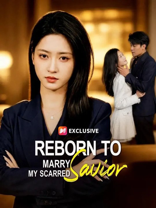 Reborn To Marry My Scarred Savior -DUBBED