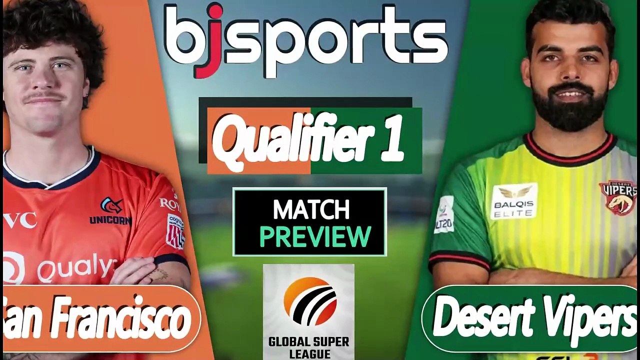 Global Super League 2026 | San Francisco Unicorns vs Desert Vipers  Qualifier 1 T20 Match Preview