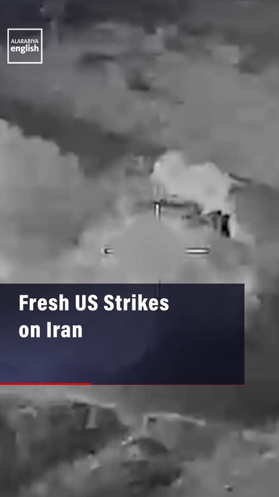 Fresh US Strikes on Iran
