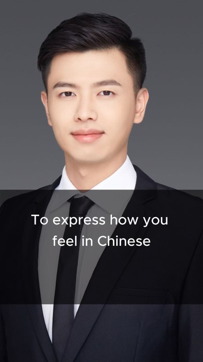 Four ways to express how you feel in Chinese #C...