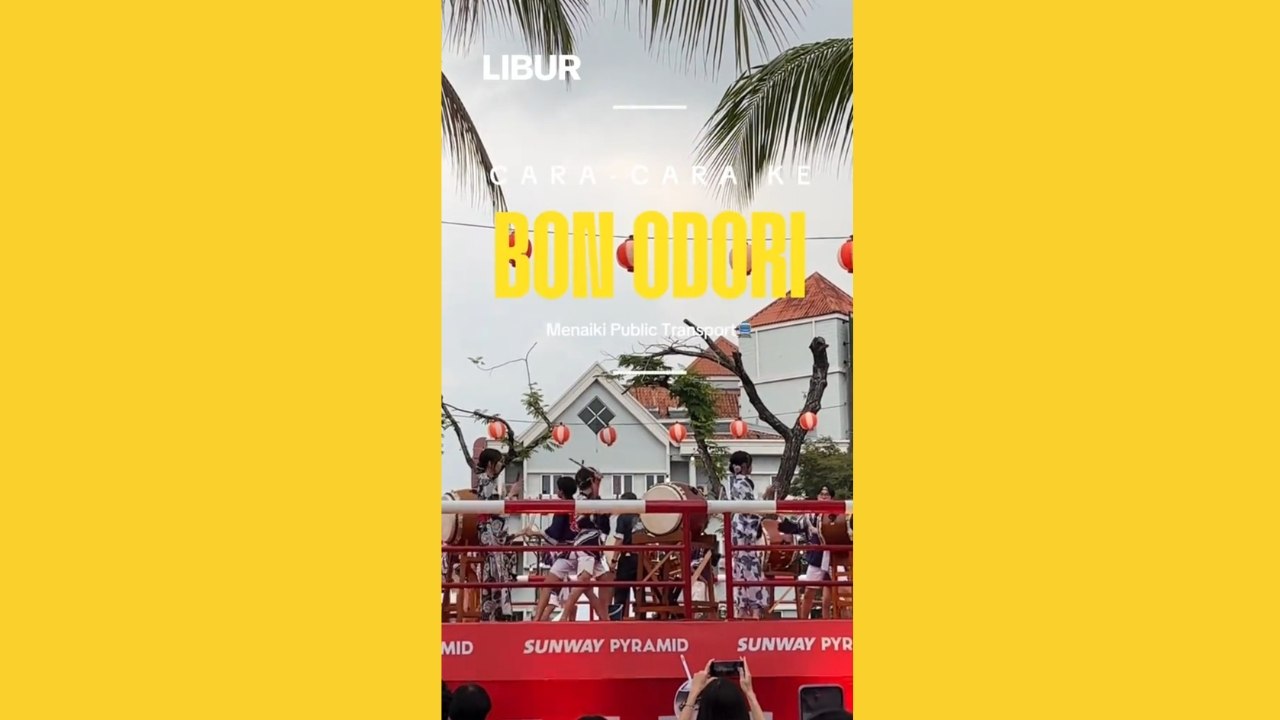 Cara-Cara Ke Bon Odori Menaiki Pengangkutan Awam