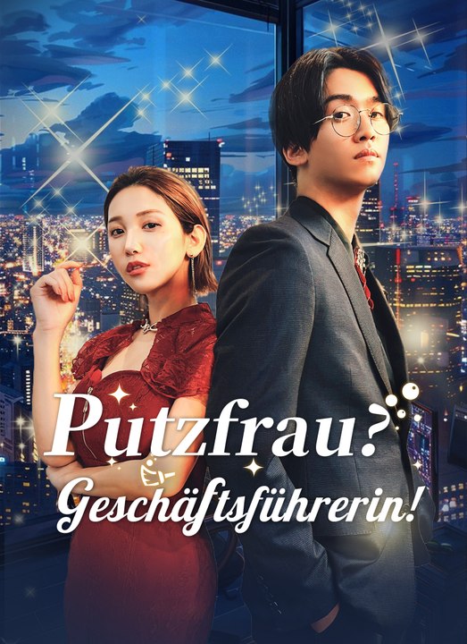 Putzfrau? Geschäftsführerin! | Full 100 Eps SD Drama 2026