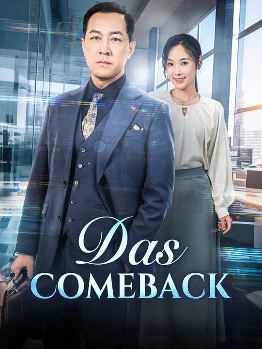 Das Comeback | Komplette Serie | Short Drama Deutsch