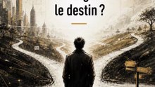 Peut on changer le destin ?