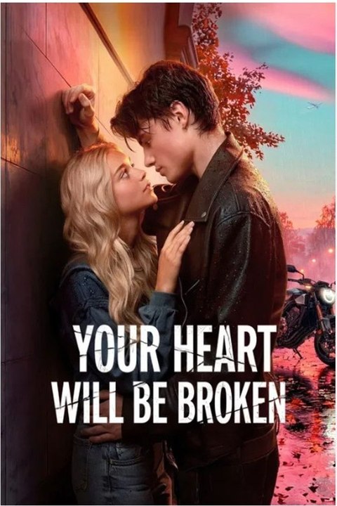 Your Heart Will Be Broken Englishsub  🔥  full movie