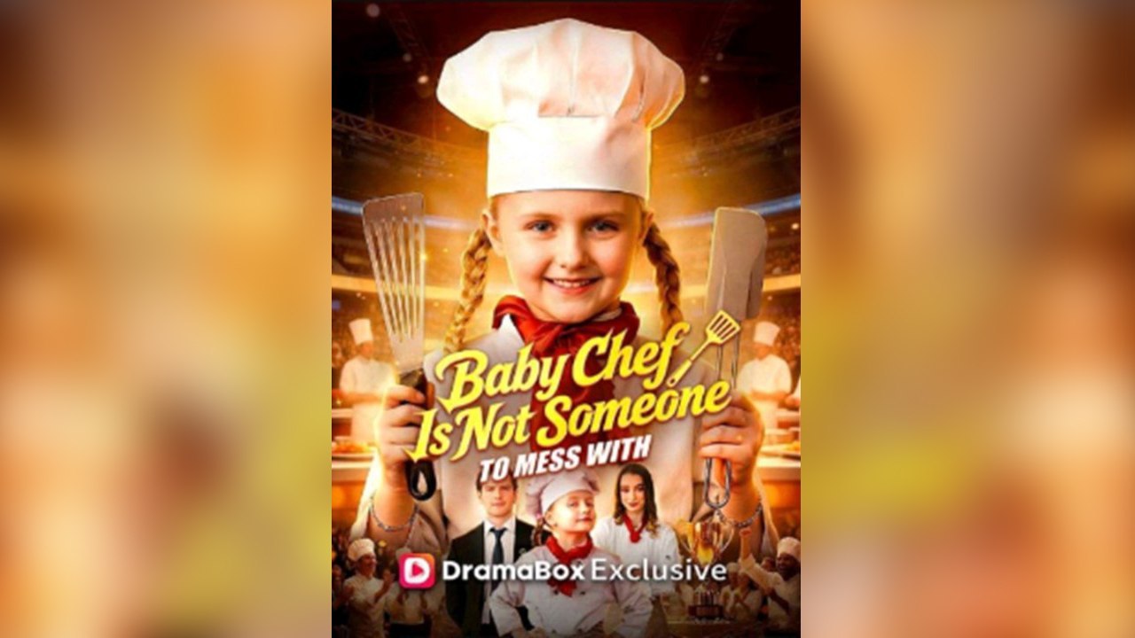 Baby Chef Is Not Someone To Mess With Short Drama- Hot Movie