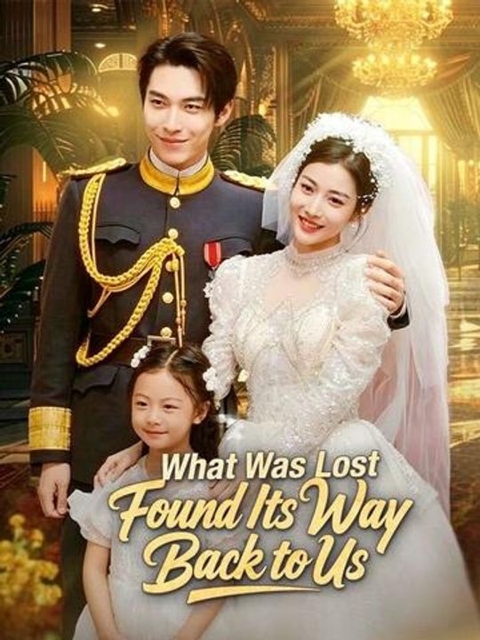 What Was Lost Found Its Way Back to Us - Full