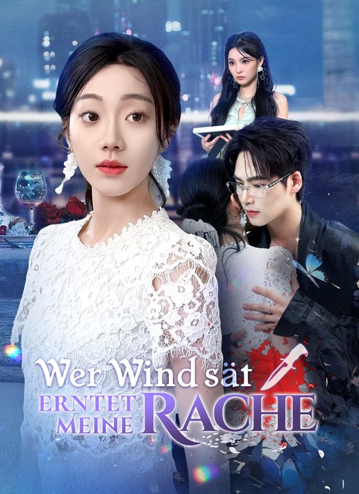 Wer wind sät erntet meine rache | full 60 eps sd drama 2026