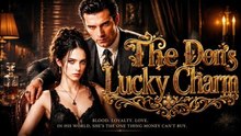 the dons lucky charm | Full Short Drama | English Sub 2026 | Full Episode Short Drama 2026