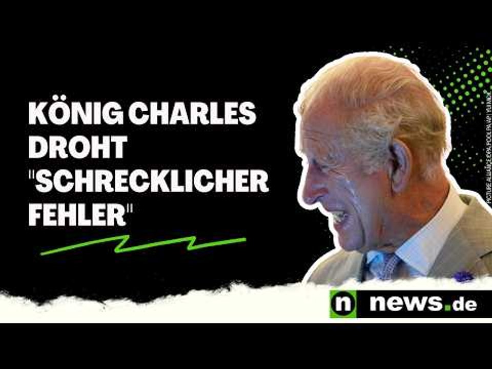 Britisches Königshaus: König Charles droht 'schrecklicher Fehler' – Harry und Meghan sind Auslöser