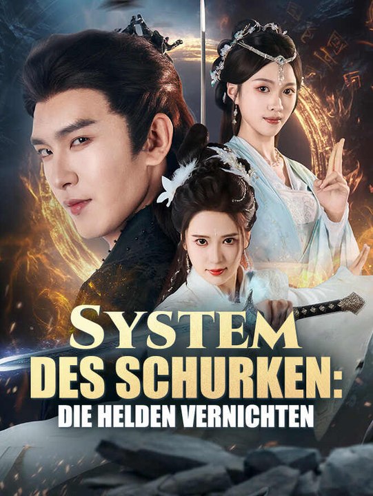 System des Schurken: Die Helden vernichten | Komplette Serie | Short Drama Deutsch