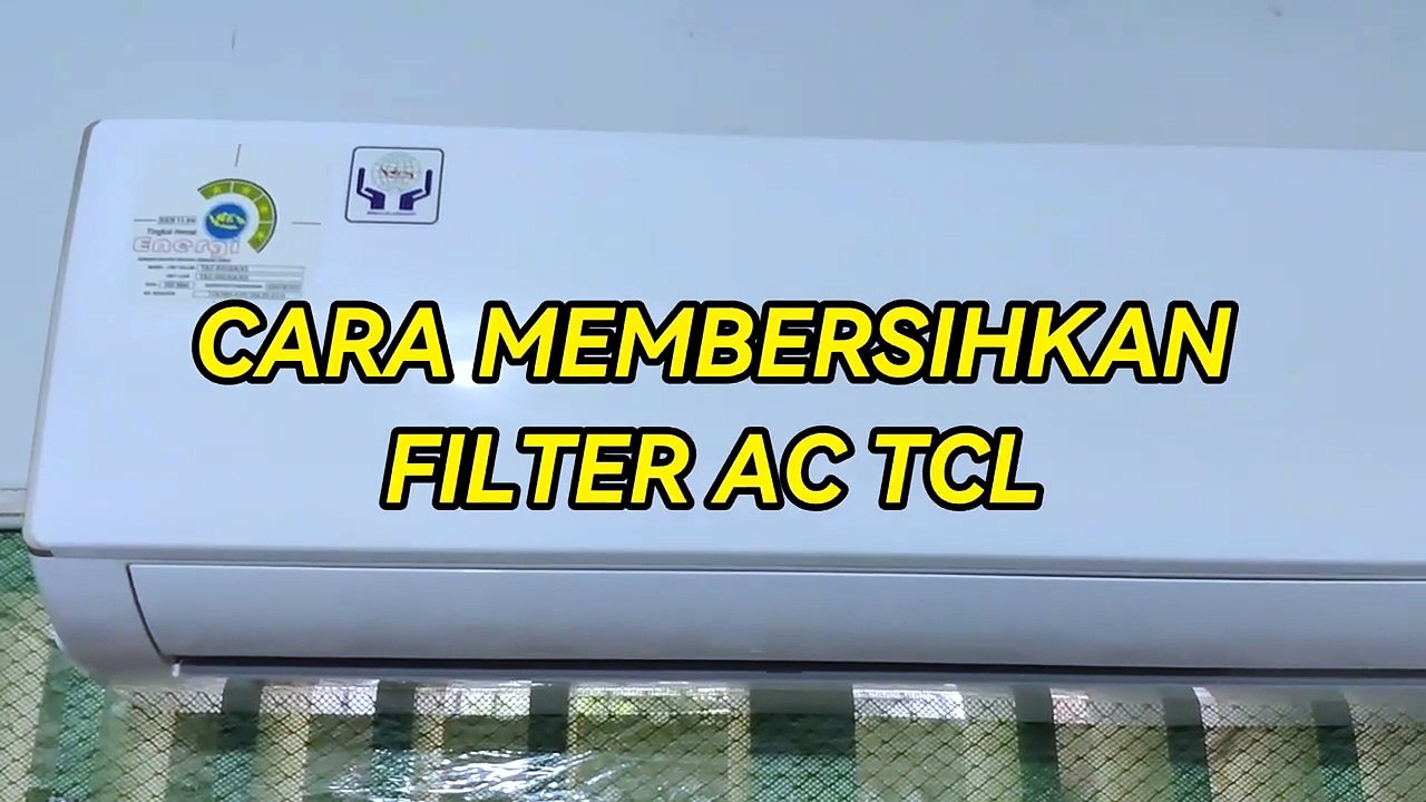 CARA MEMBERSIHKAN FILTER AC TCL | TUTORIAL CARA BERSIHKAN FILTER AC