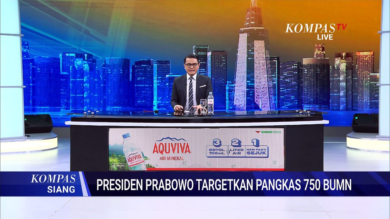 Alasan Presiden Prabowo Akan Pangkas 750 BUMN | KOMPAS SIANG