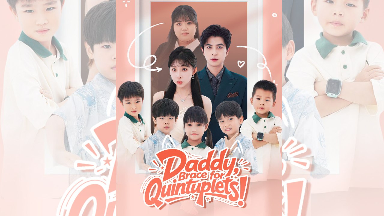 Daddy Brace for Quintuplets | 🍿 FULL MOVIE | 🌐 ENGSUB | Tragic.Romance