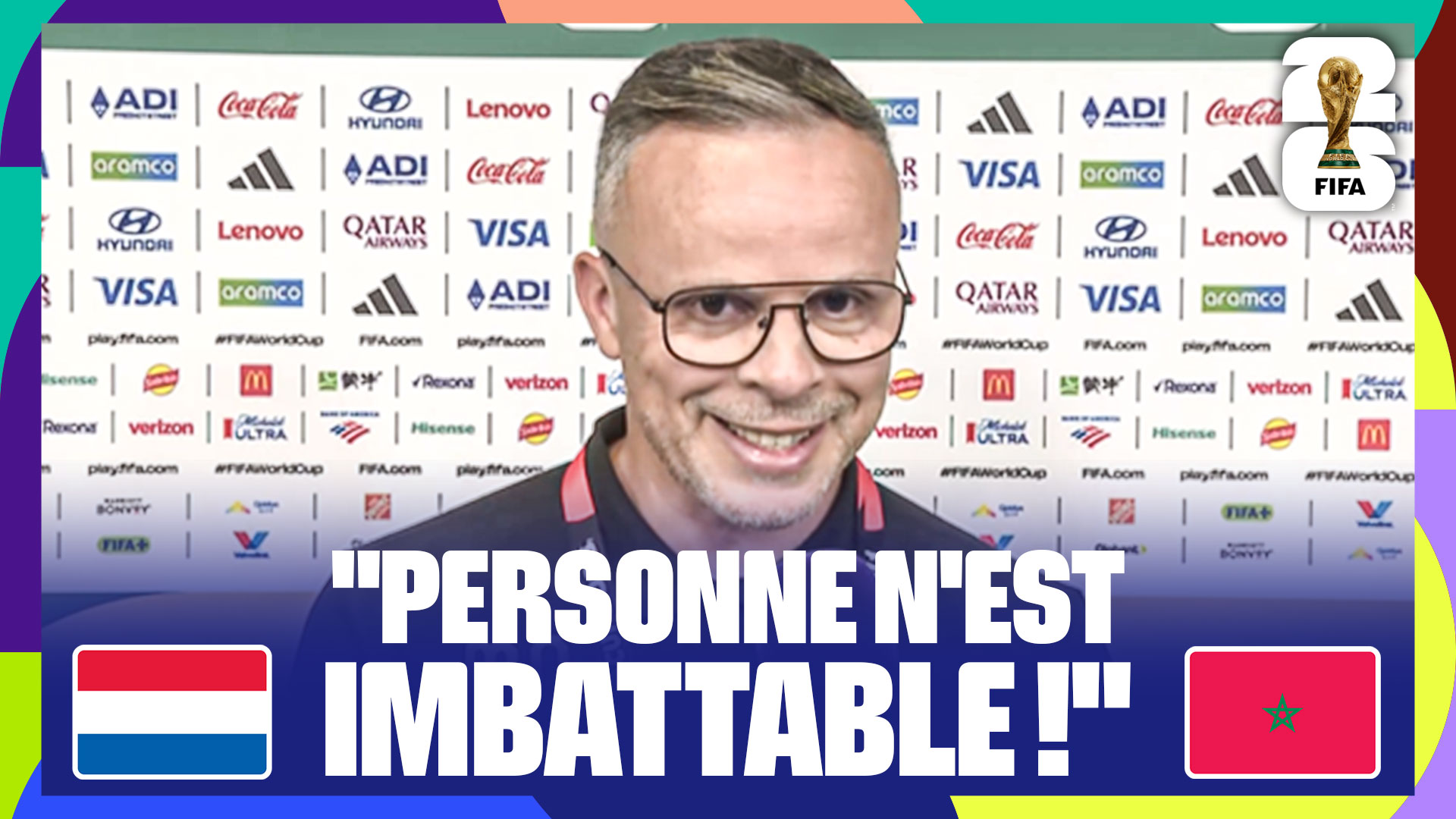 "Personne n'est imbattable" Mohamed Ouahbi lance Pays-Bas - Maroc