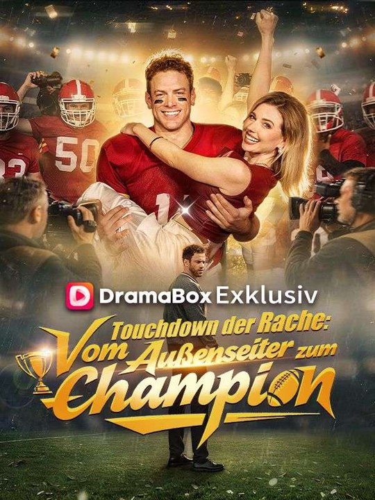 Touchdown der Rache: Vom Außenseiter zum Champion Ganze Folge
