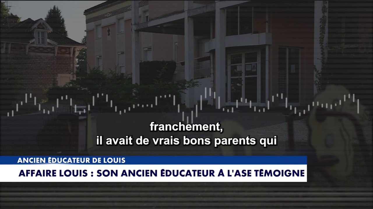 Ancien éducateur de Louis : «Si Louis est mort, on est  nous, personnel de l'aide sociale à l'enfance, responsables»