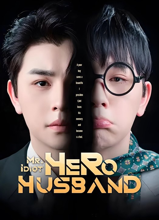 [Dubbed] Mr. Idiot, Hero Husband | Full 94 Eps SD Drama 2026