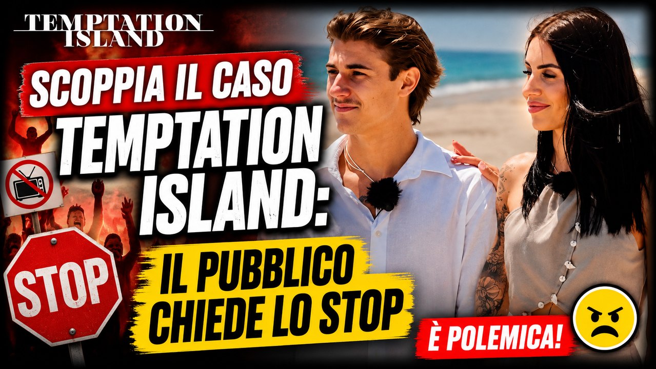 Scoppia il caso Temptation Island il pubblico chiede lo stop