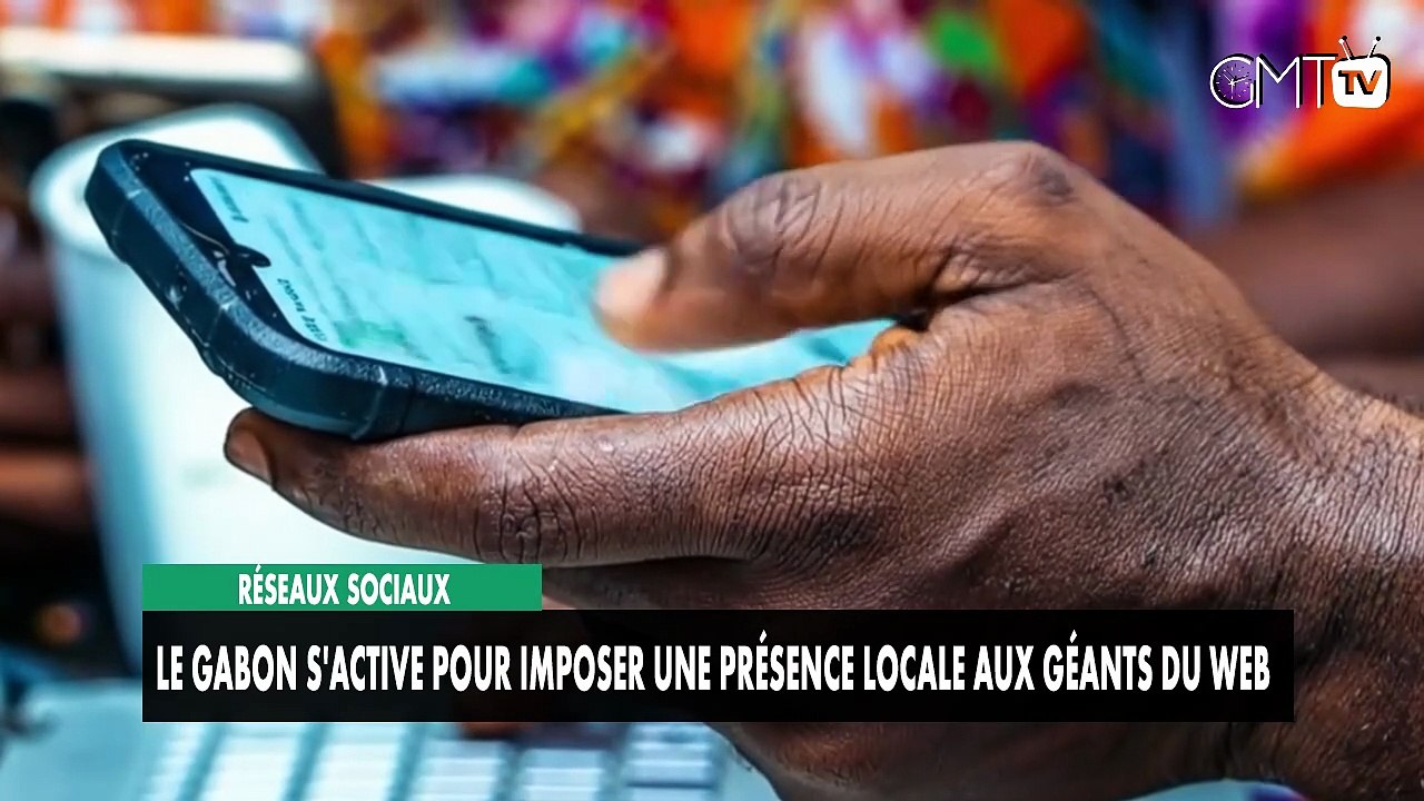 [#Reportage] Réseaux sociaux : le Gabon s'active pour imposer une présence locale aux géants du Web