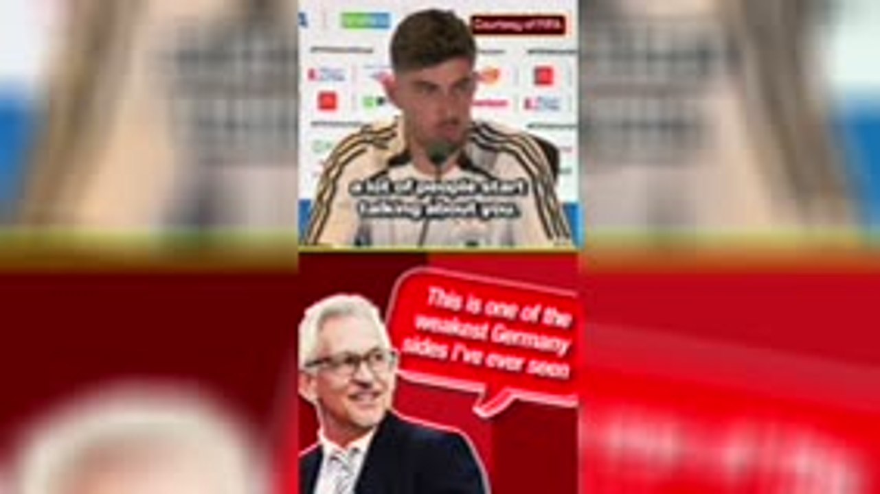 Havertz hits back at Lineker's Germany criticism