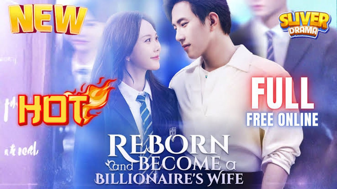 (Dubbed) Reborn and Become a Billionaire's Wife - Full Series - Short Drama English - Video Dailymotion